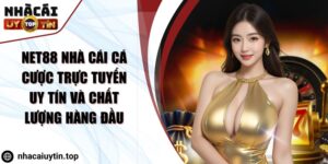 Net88 Nhà cái cá cược trực tuyến uy tín và chất lượng hàng đầu