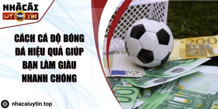 cach ca do bong da hieu qua